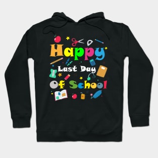 Happy Last Day of School Hoodie